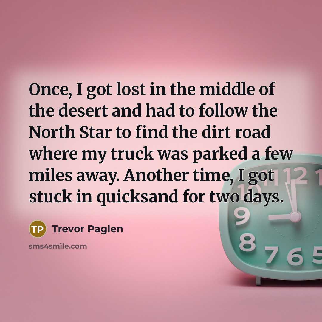 “Once, I got lost in the middle of the desert…” quote by Trevor Paglen