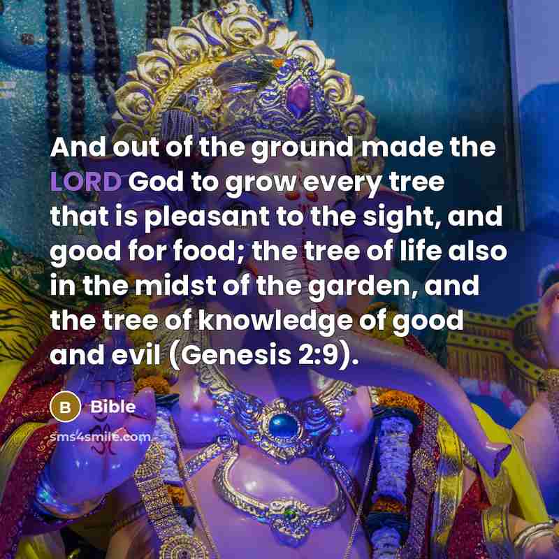 “And out of the ground made the LORD God to…” quote by Bible