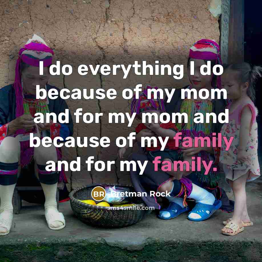 “I do everything I do because of my mom and…” quote by Bretman Rock