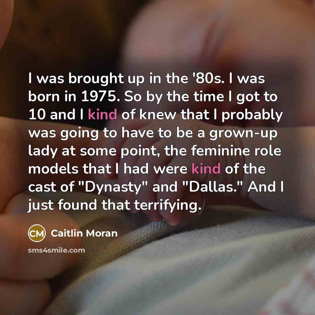 “I was brought up in the '80s. I was born…” quote by Caitlin Moran