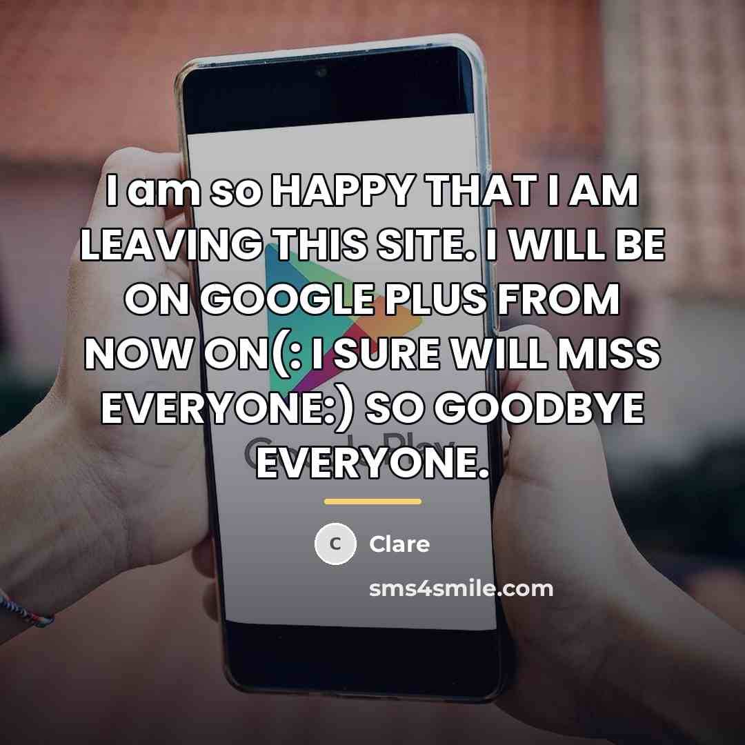 “I am so HAPPY THAT I AM LEAVING THIS SITE.…” quote by CLARE