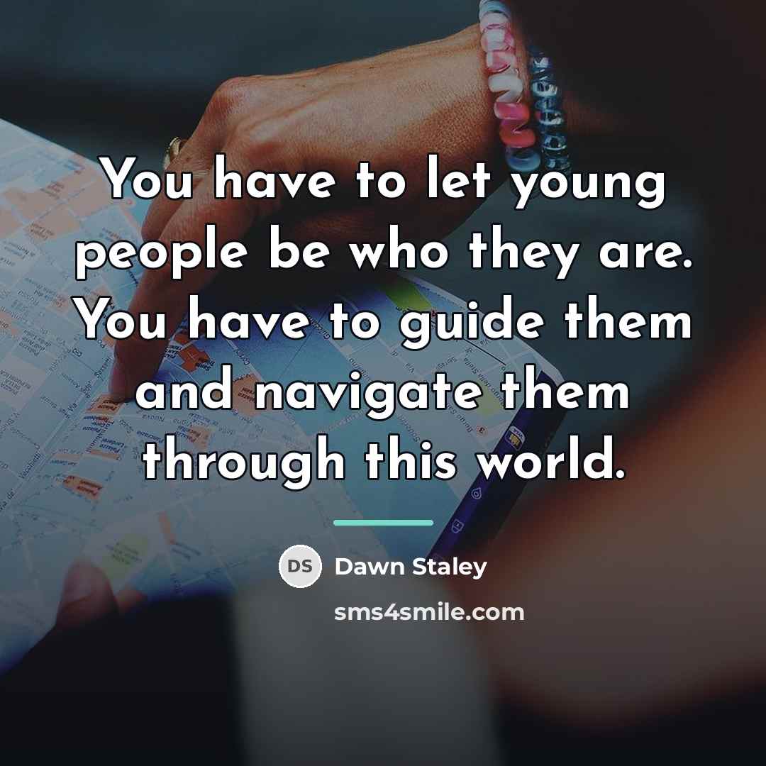 “You have to let young people be who they are.…” quote by Dawn Staley