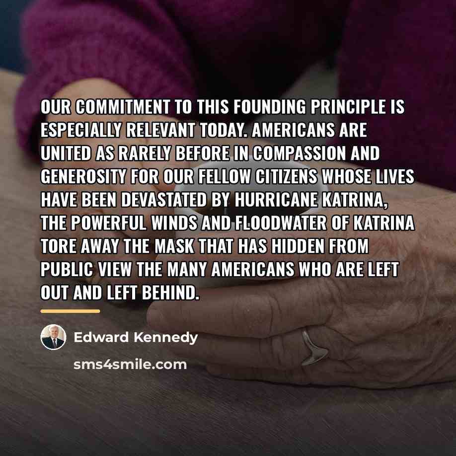 “Our commitment to this founding principle is especially relevant today.…” quote by Edward Kennedy