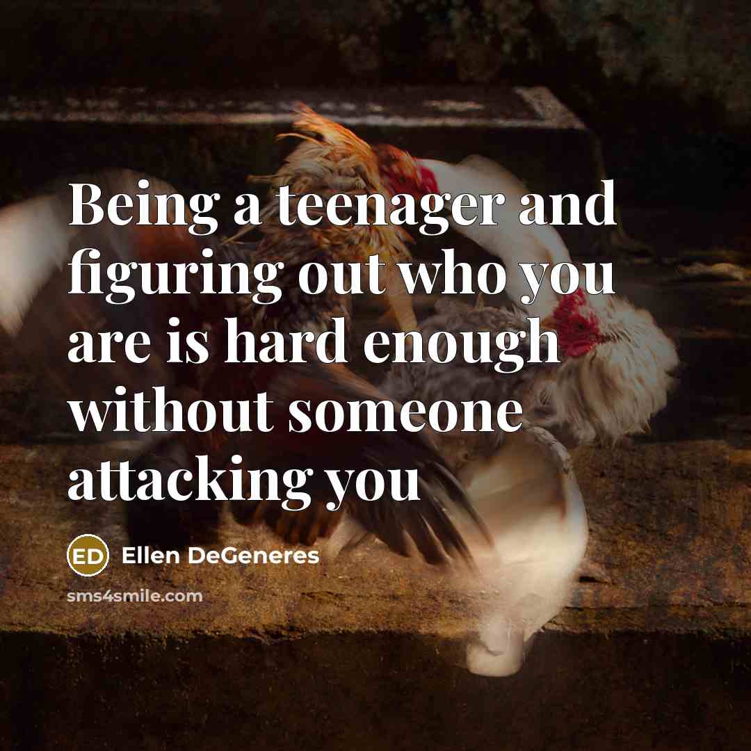 “Being a teenager and figuring out who you are is…” quote by Ellen DeGeneres