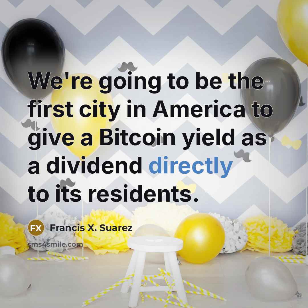 “We're going to be the first city in America to…” quote by Francis X. Suarez