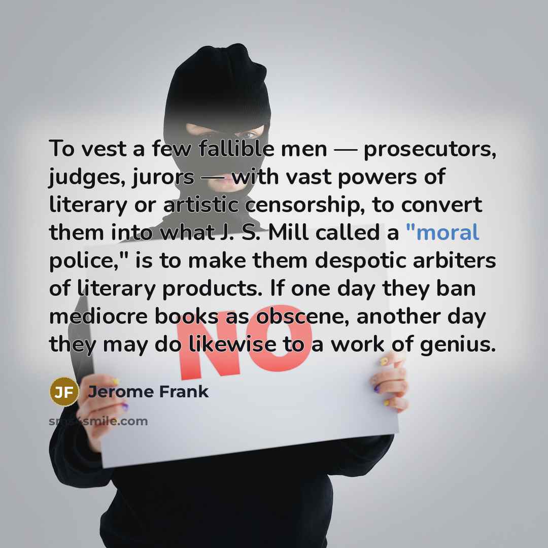 “To vest a few fallible men — prosecutors, judges, jurors…” quote by Jerome Frank