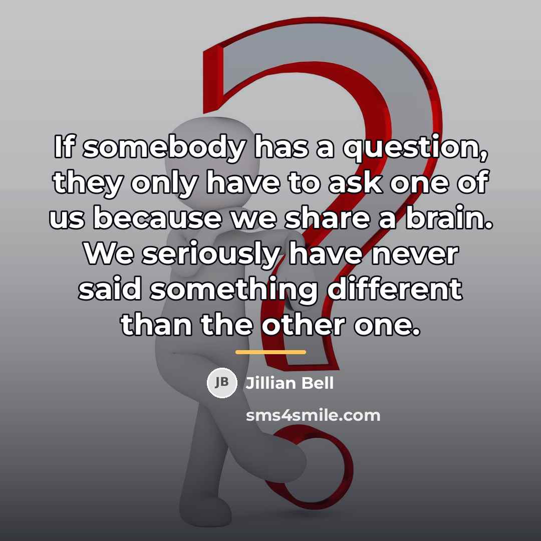 “If somebody has a question, they only have to ask…” quote by Jillian Bell
