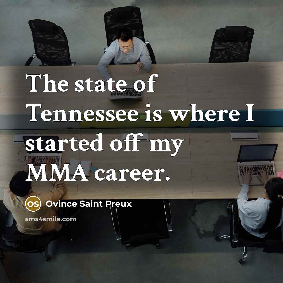 “The state of Tennessee is where I started off my…” quote by Ovince Saint Preux