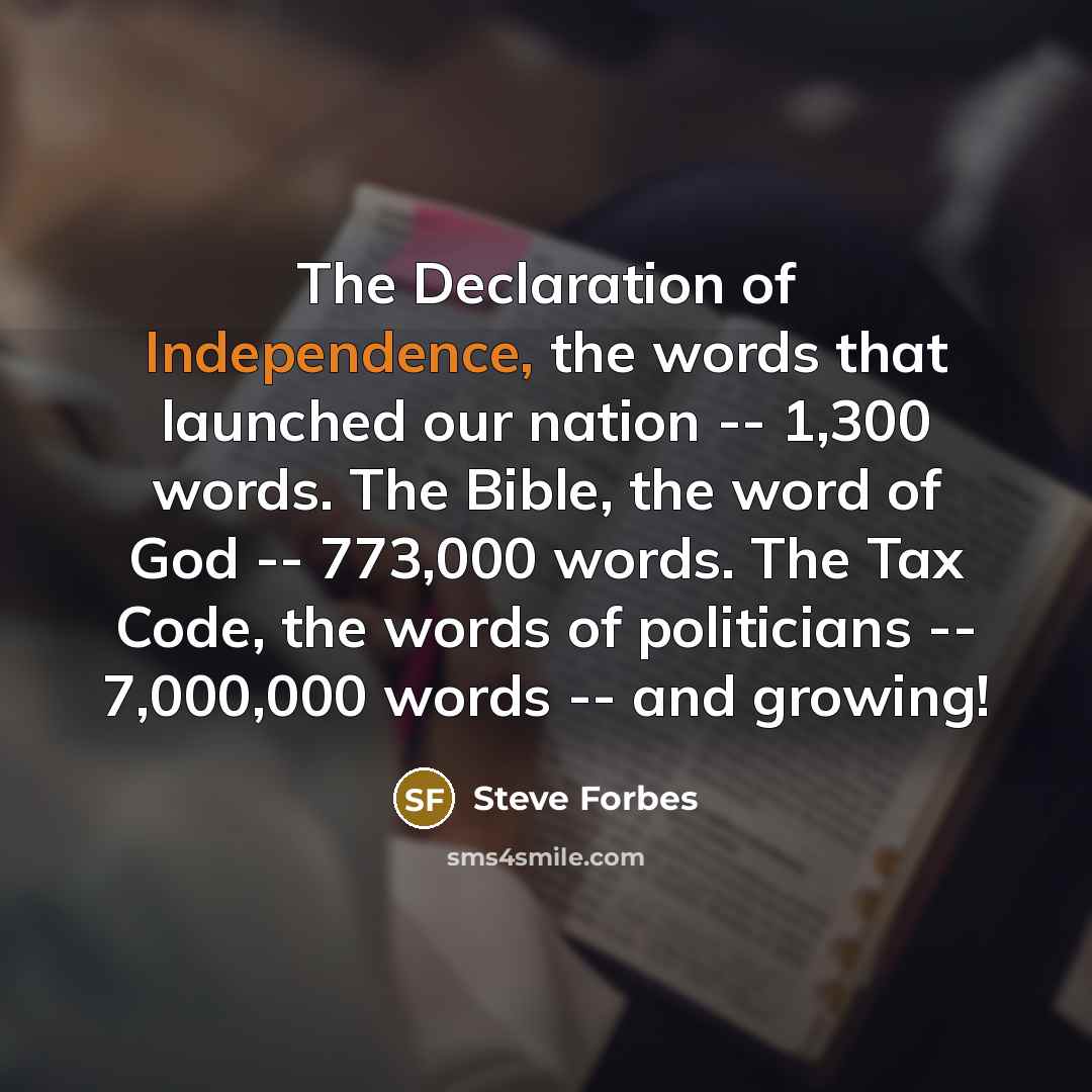 “The Declaration of Independence, the words that launched our nation…” quote by Steve Forbes
