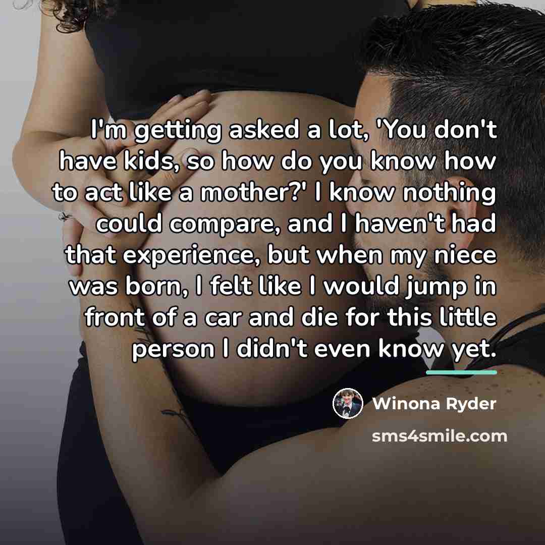 “I'm getting asked a lot, 'You don't have kids, so…” quote by Winona Ryder