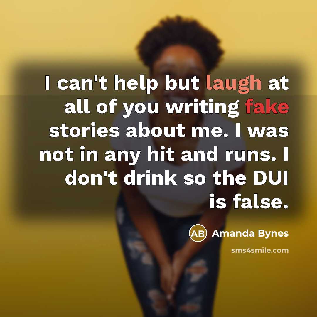 “I can't help but laugh at all of you writing…” quote by Amanda Bynes