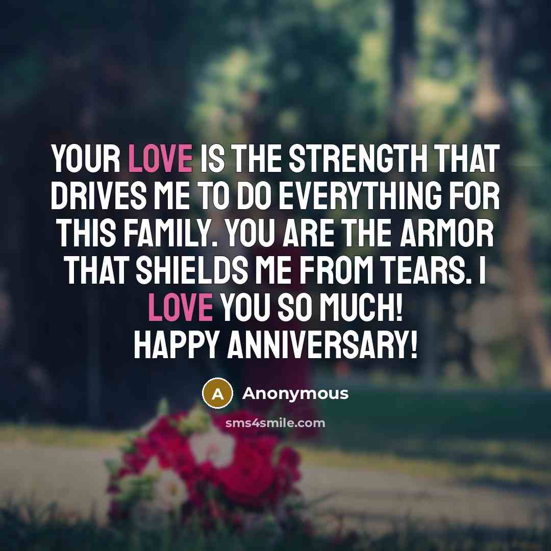 “Your love is the strength that drives me to do…” quote by Anonymous