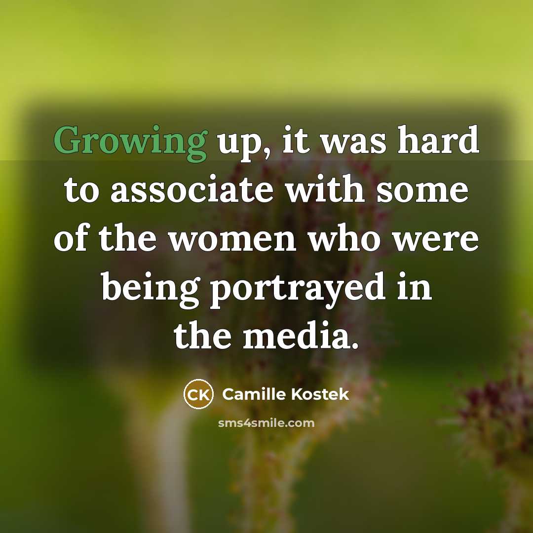 “Growing up, it was hard to associate with some of…” quote by Camille Kostek