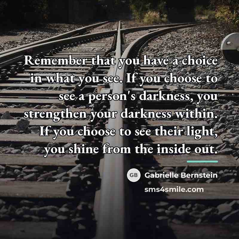 “Remember that you have a choice in what you see.…” quote by Gabrielle Bernstein
