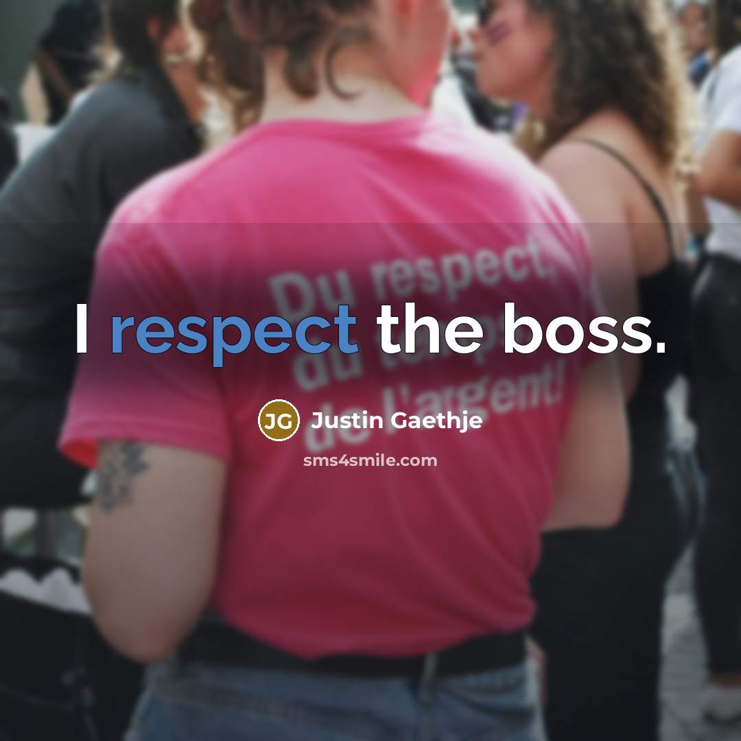 “I respect the boss.…” quote by Justin Gaethje