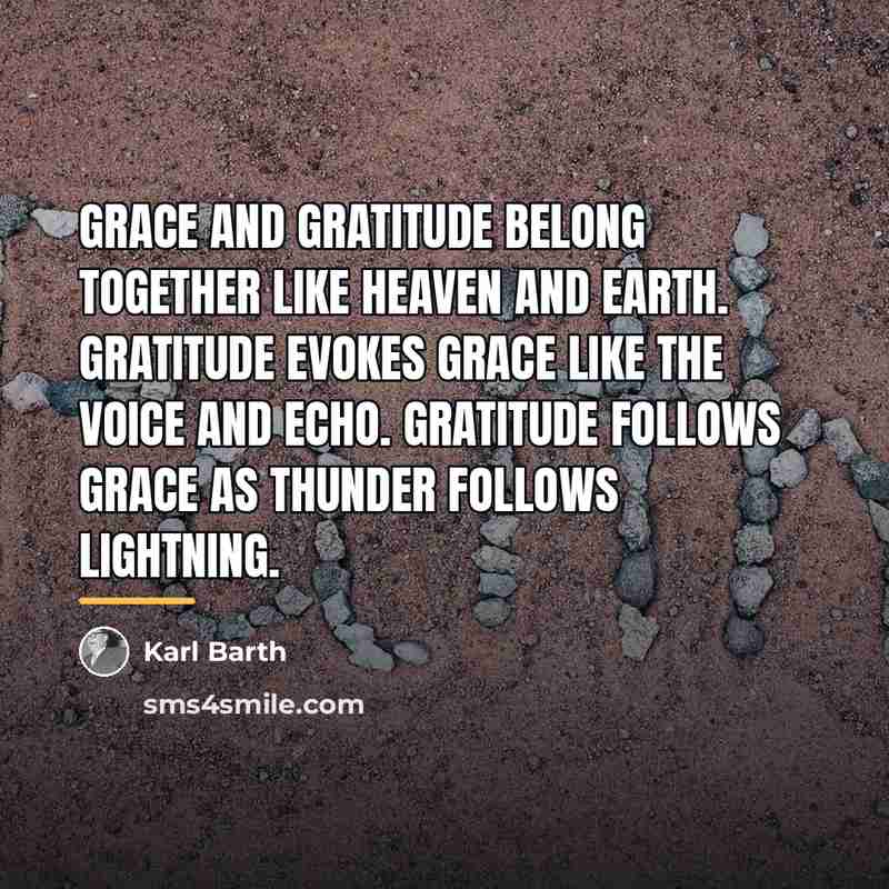 “Grace and gratitude belong together like heaven and earth. Gratitude…” quote by Karl Barth