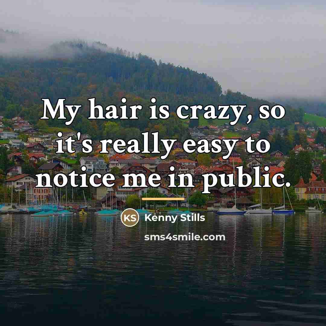 “My hair is crazy, so it's really easy to notice…” quote by Kenny Stills