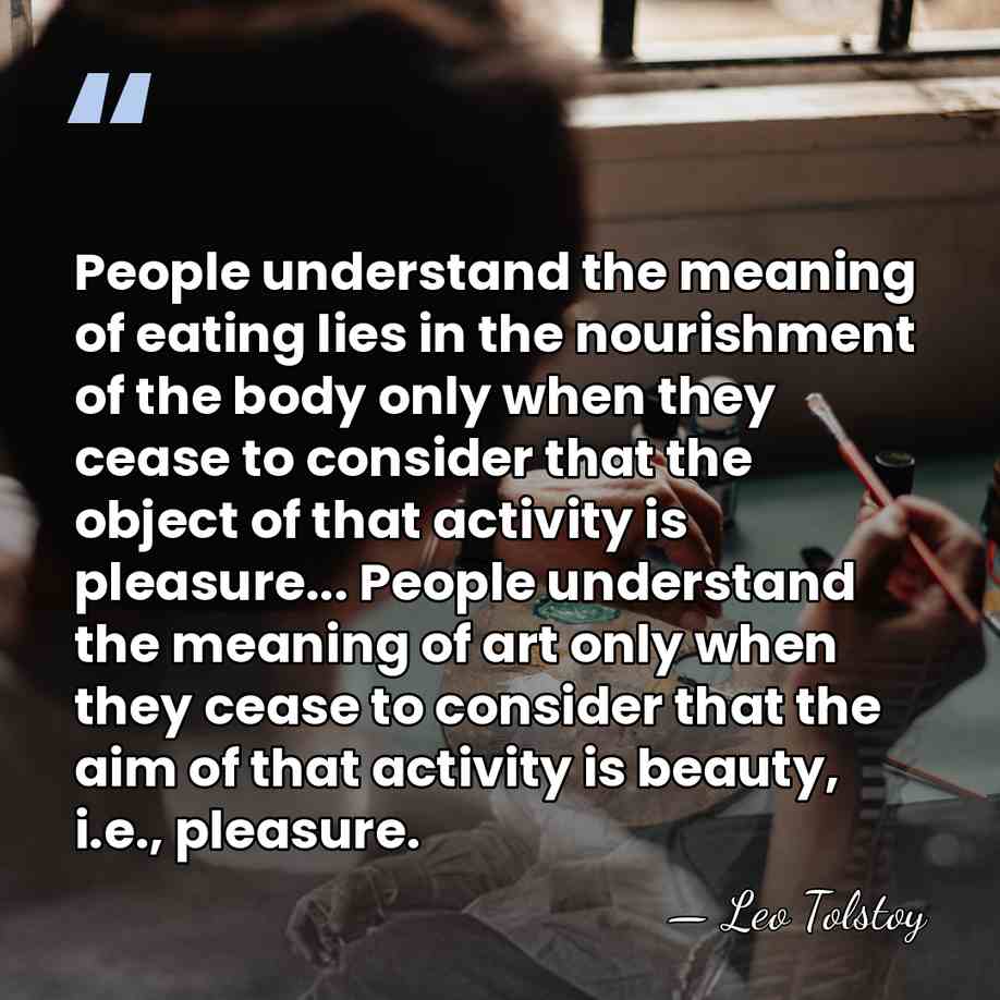 People understand the meaning of eating lies in the nourishment of the&hellip; - Leo Tolstoy