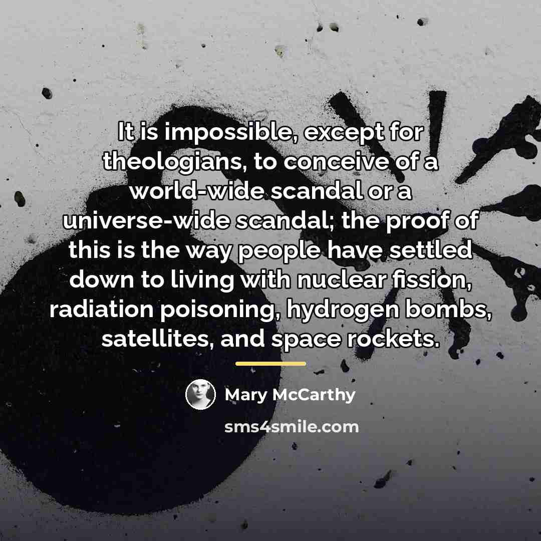 “It is impossible, except for theologians, to conceive of a…” quote by Mary McCarthy