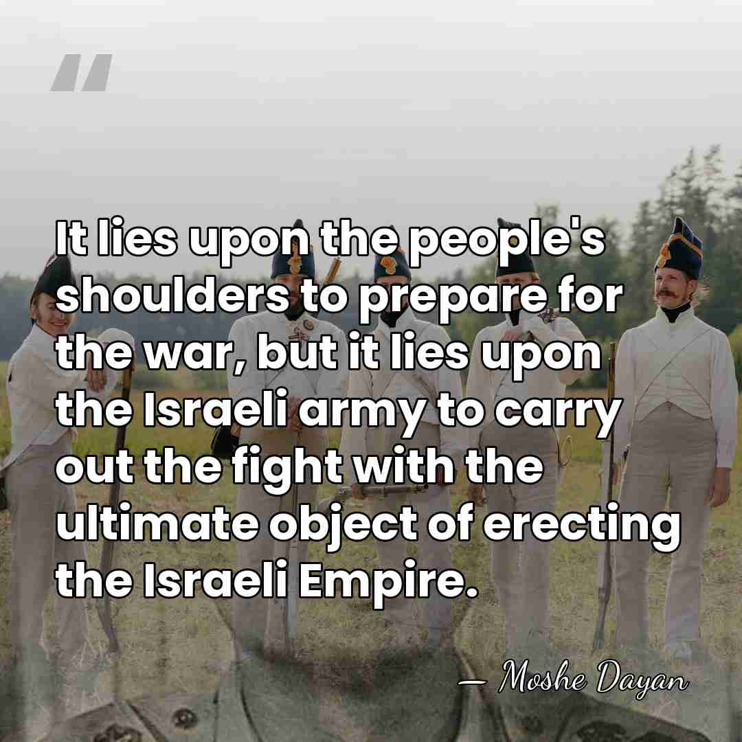 It lies upon the people's shoulders to prepare for the war, but&hellip; - Moshe Dayan
