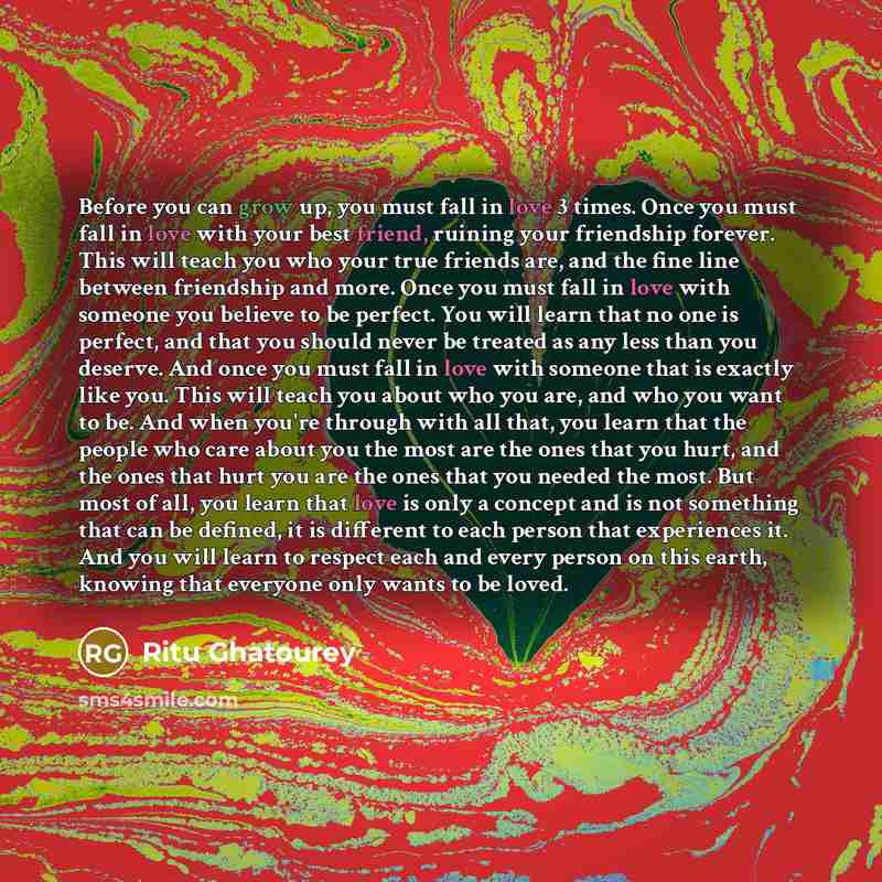 “Before you can grow up, you must fall in love…” quote by Ritu Ghatourey