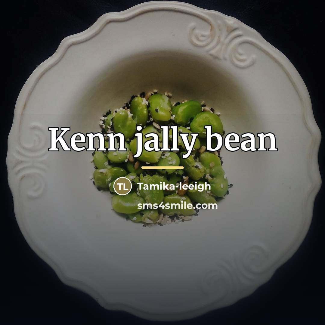 “Kenn jally bean…” quote by Tamika-leeigh