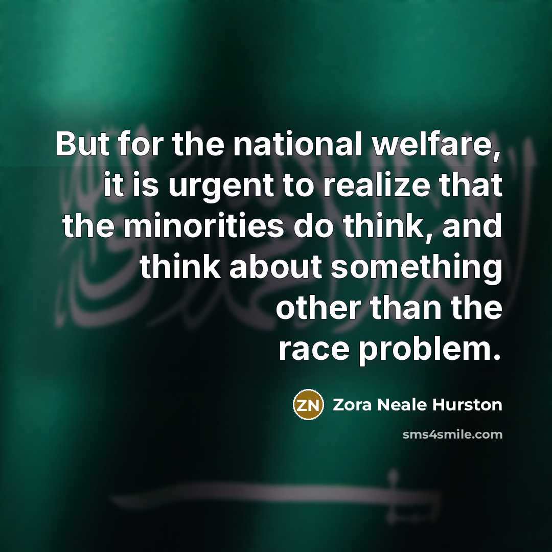 “But for the national welfare, it is urgent to realize…” quote by Zora Neale Hurston