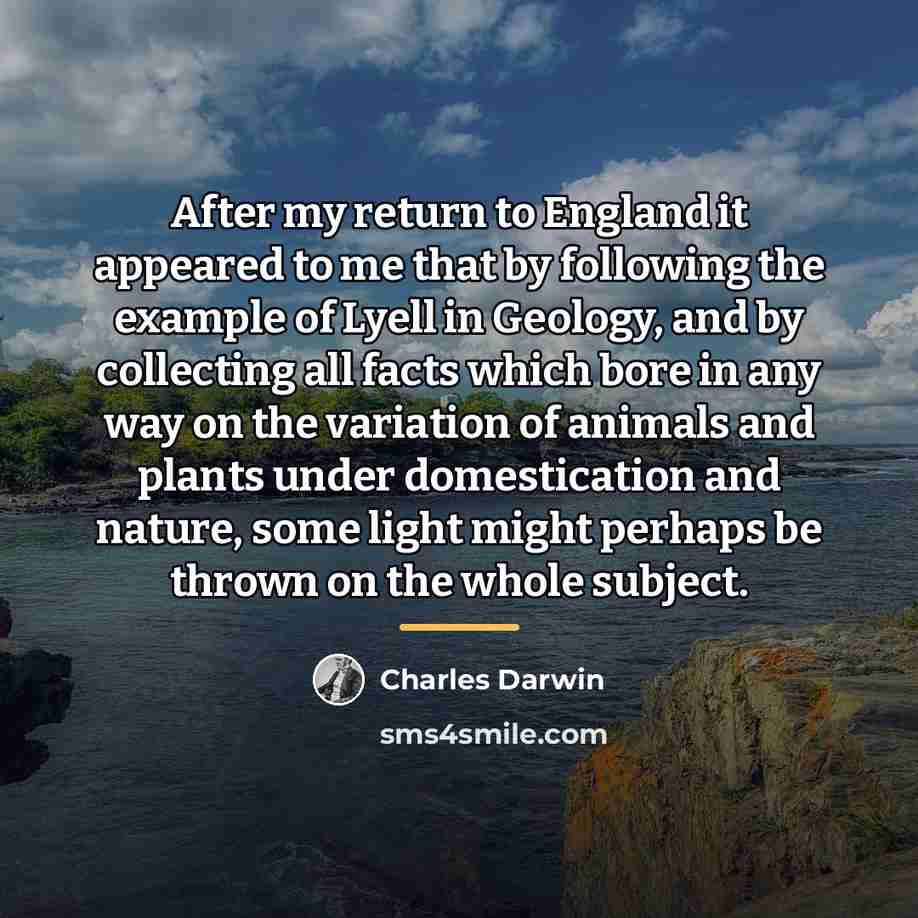 “After my return to England it appeared to me that…” quote by Charles Darwin