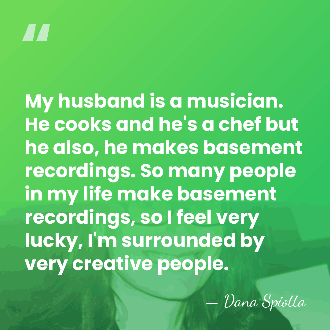 My husband is a musician. He cooks and he's a chef but&hellip; - Dana Spiotta