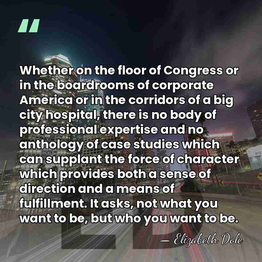 Whether on the floor of Congress or in the boardrooms of corporate&hellip; - Elizabeth Dole