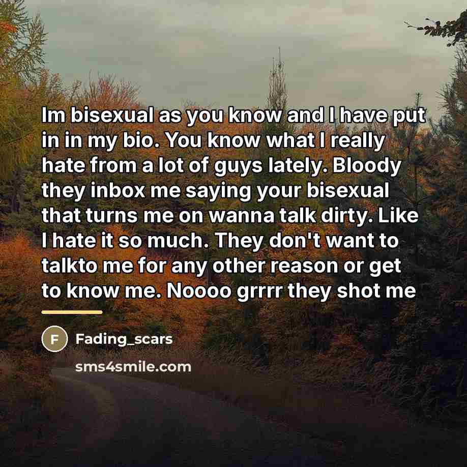 “Im bisexual as you know and I have put in…” quote by Fading_scars