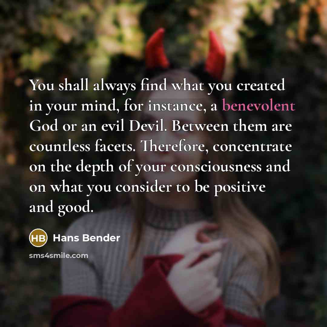 “You shall always find what you created in your mind,…” quote by Hans Bender
