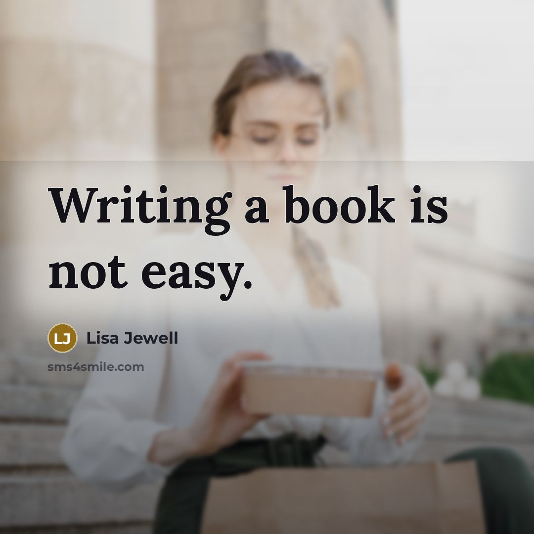 “Writing a book is not easy.…” quote by Lisa Jewell