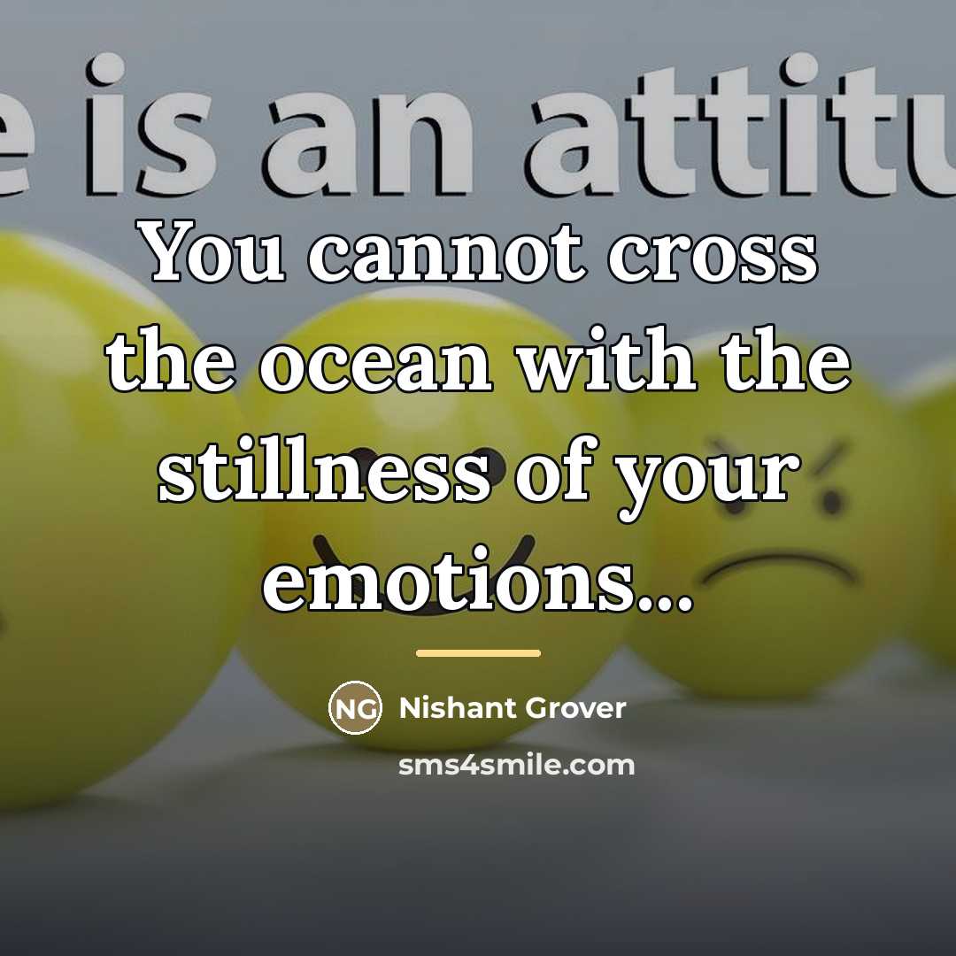 “You cannot cross the ocean with the stillness of your…” quote by Nishant Grover