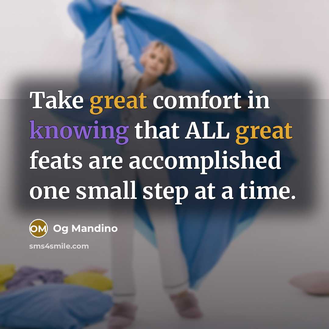 “Take great comfort in knowing that ALL great feats are…” quote by Og Mandino