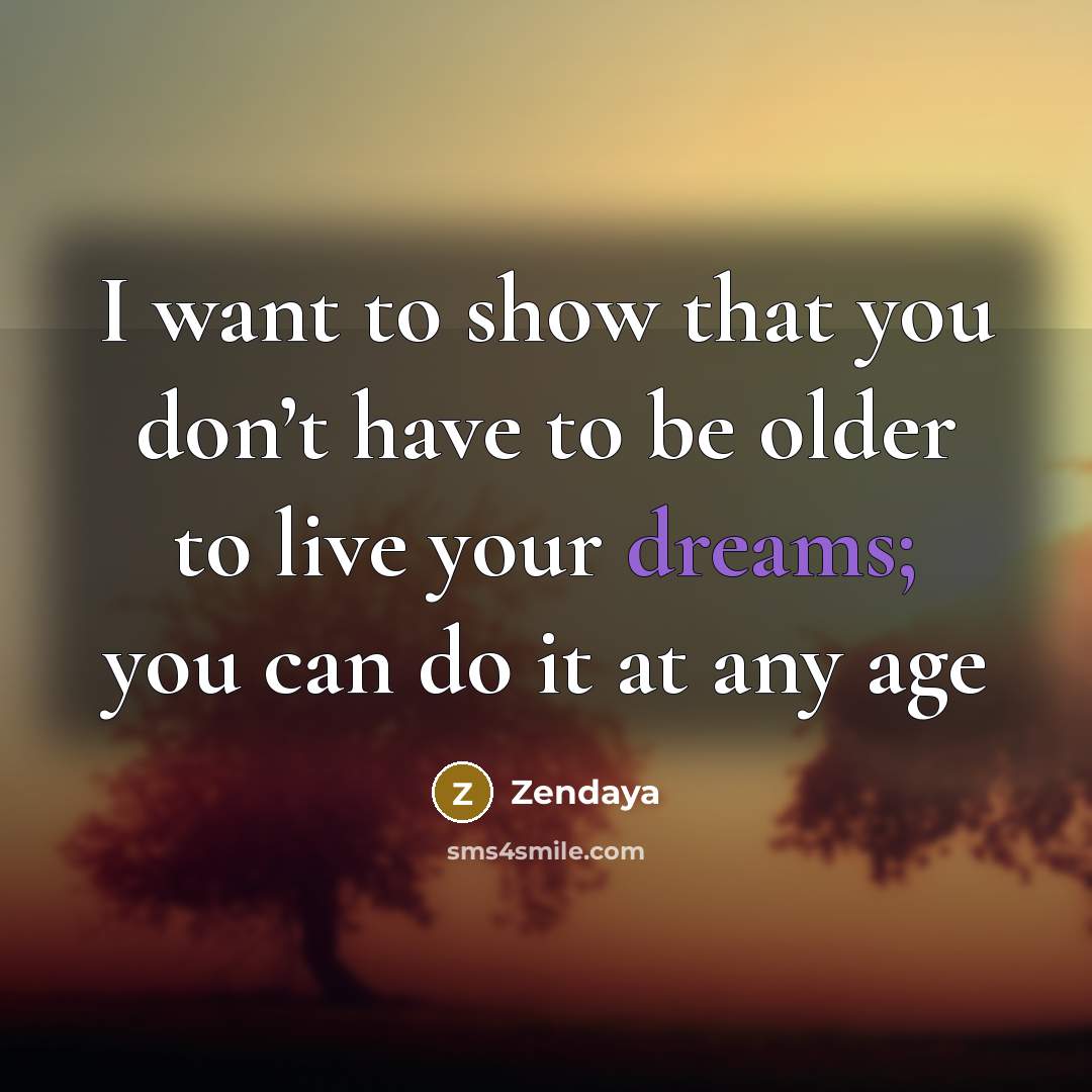 “I want to show that you don’t have to be…” quote by Zendaya