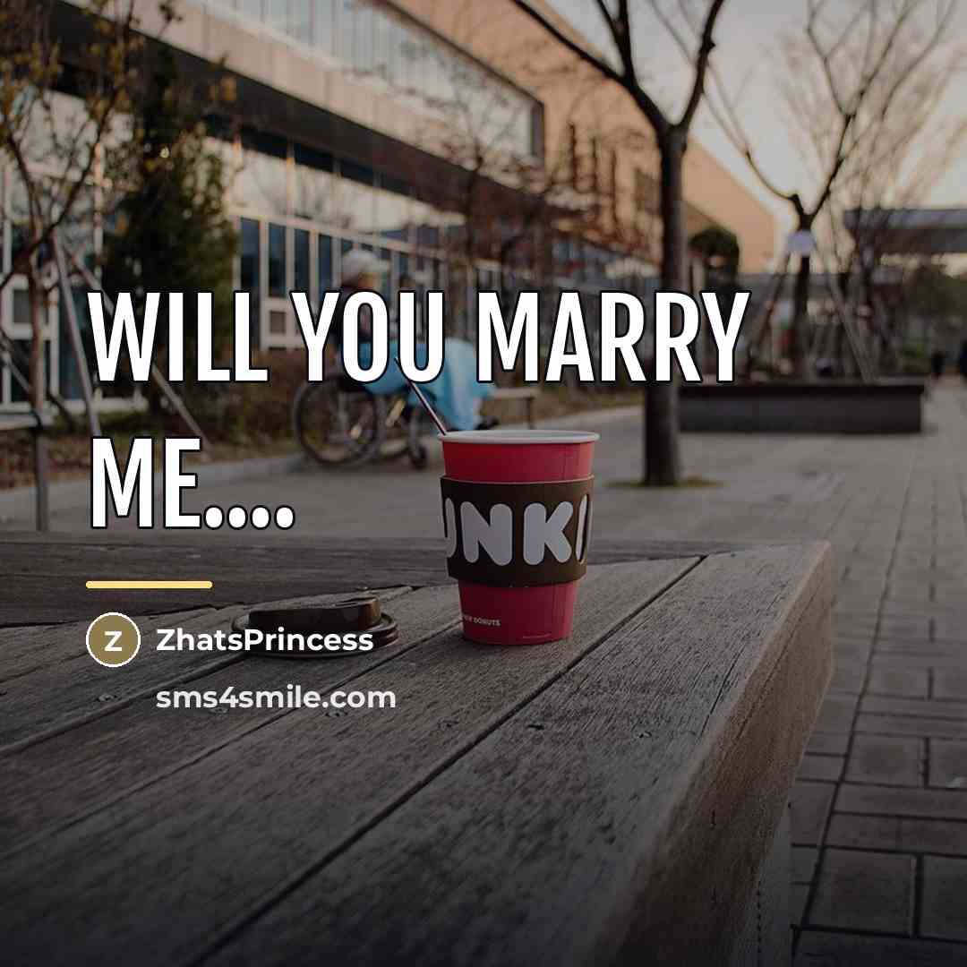 “WILL YOU MARRY ME....…” quote by ZhatsPrincess