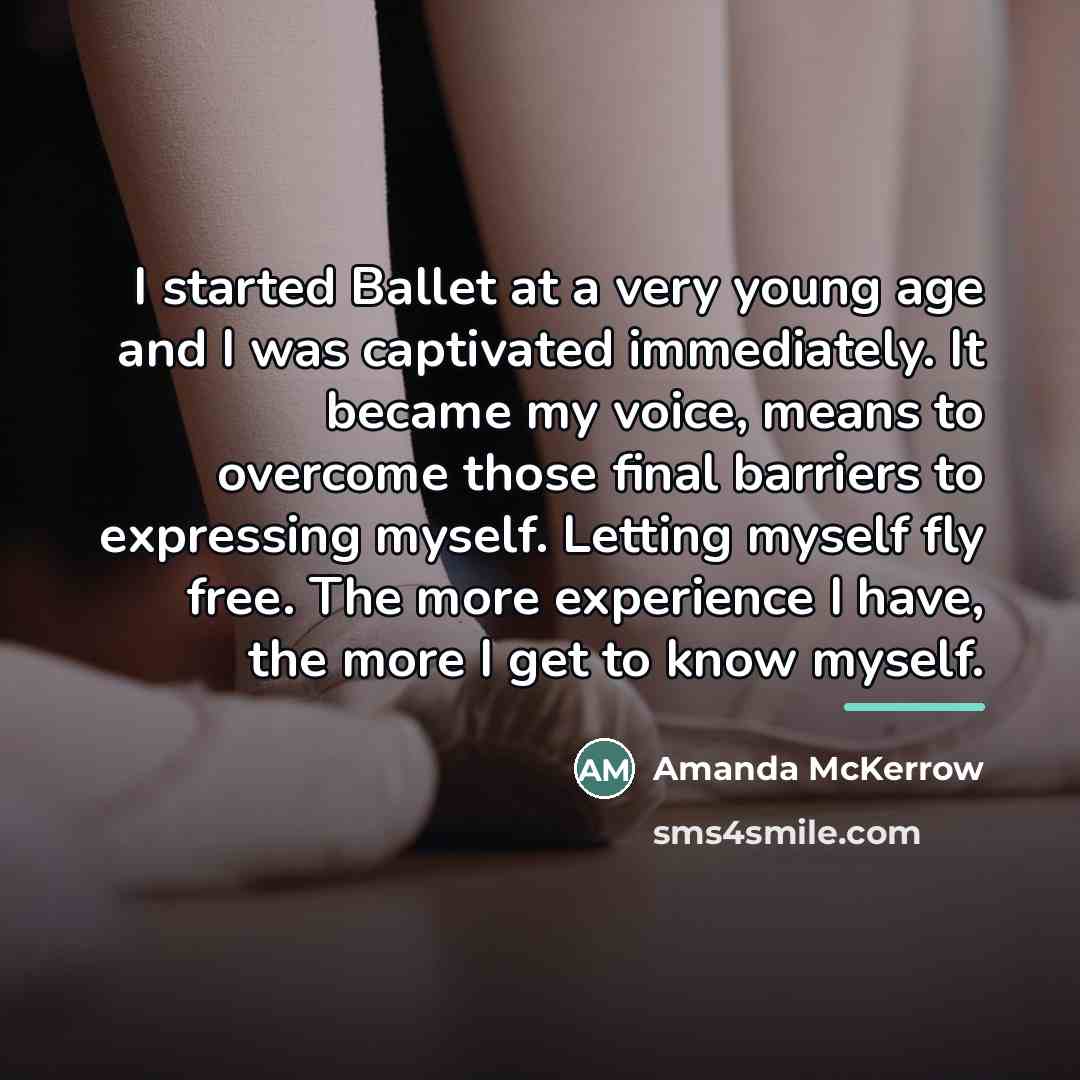 “I started Ballet at a very young age and I…” quote by Amanda McKerrow