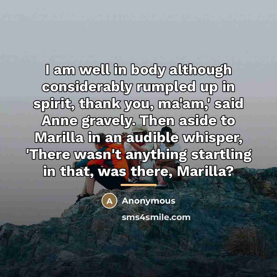 “I am well in body although considerably rumpled up in…” quote by Anonymous