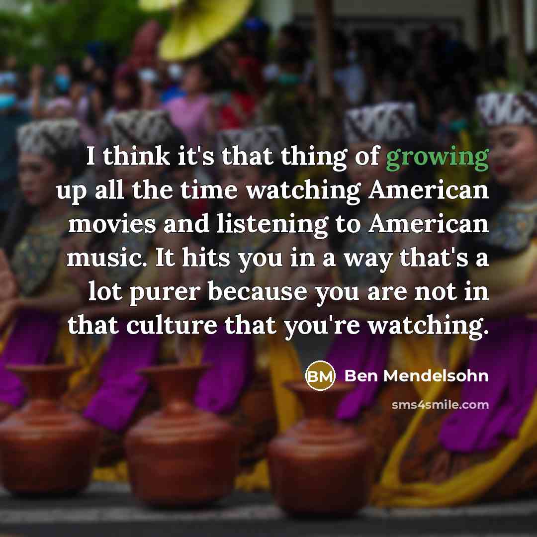 “I think it's that thing of growing up all the…” quote by Ben Mendelsohn