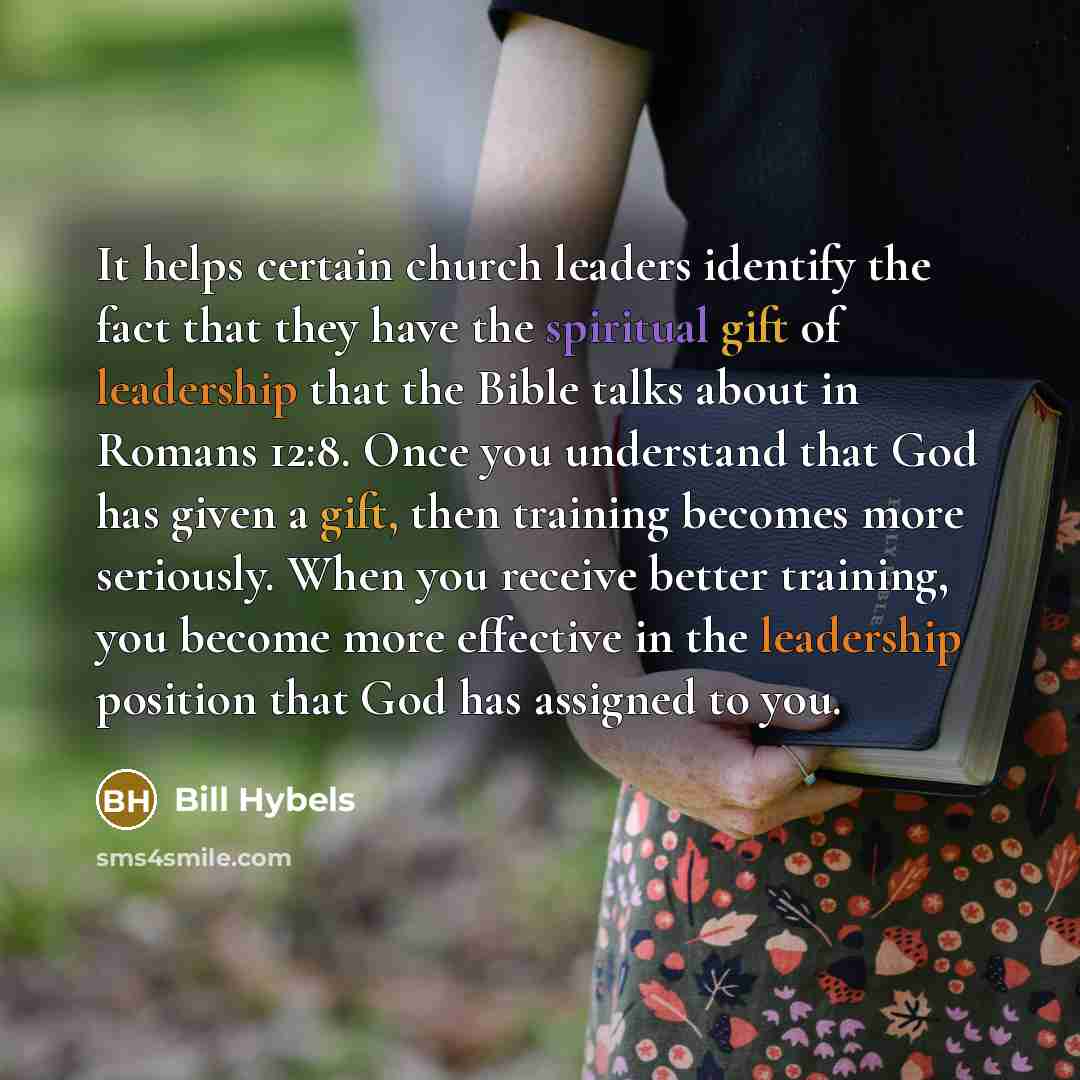 “It helps certain church leaders identify the fact that they…” quote by Bill Hybels