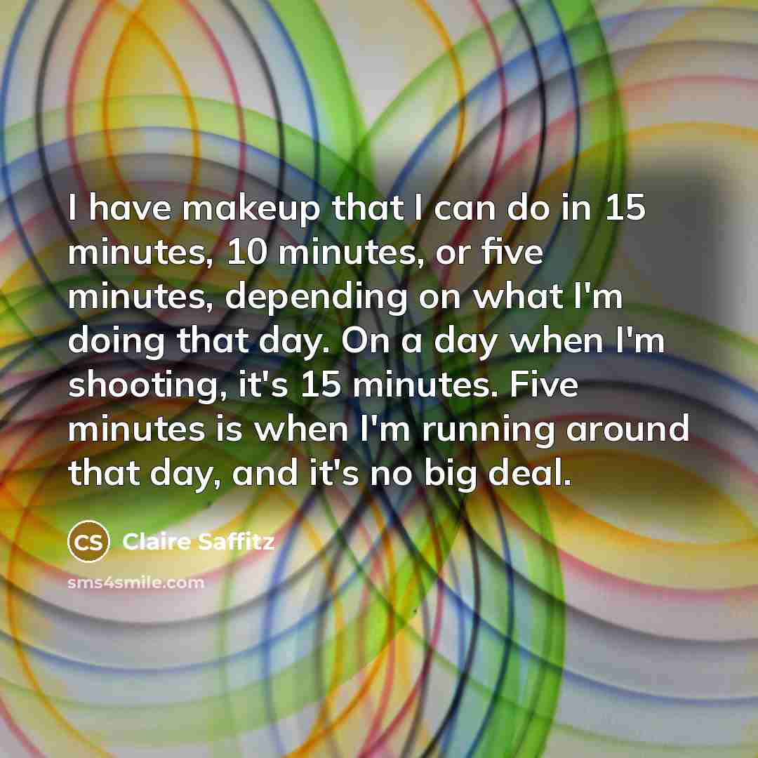 “I have makeup that I can do in 15 minutes,…” quote by Claire Saffitz
