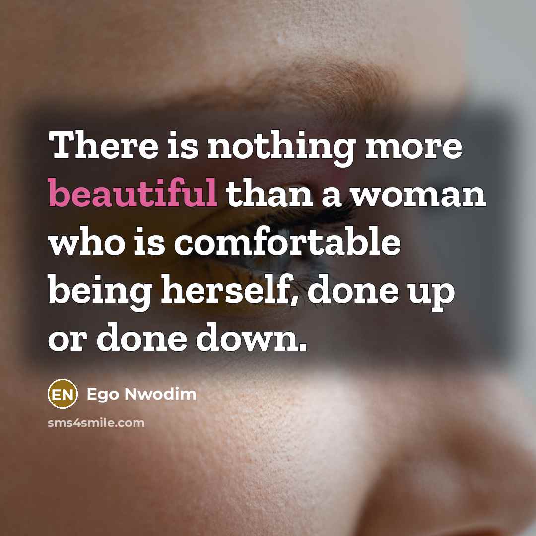 “There is nothing more beautiful than a woman who is…” quote by Ego Nwodim