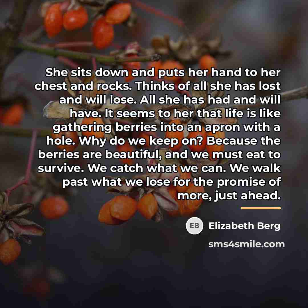 “She sits down and puts her hand to her chest…” quote by Elizabeth Berg
