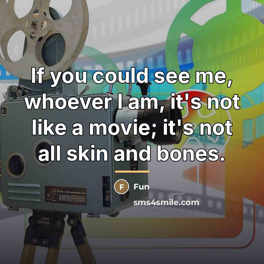 “If you could see me, whoever I am, it's not…” quote by Fun