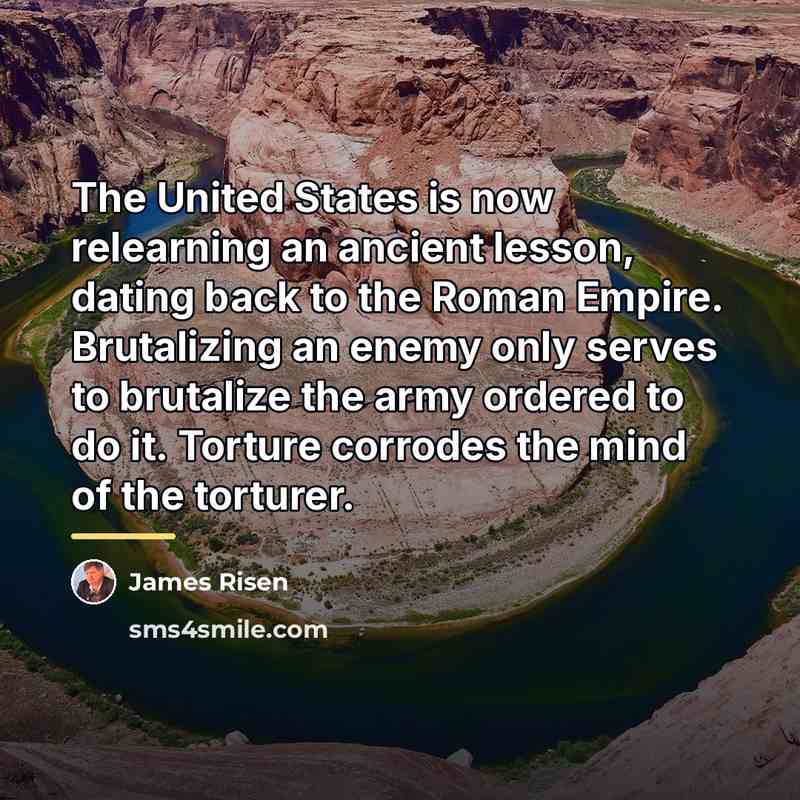 “The United States is now relearning an ancient lesson, dating…” quote by James Risen