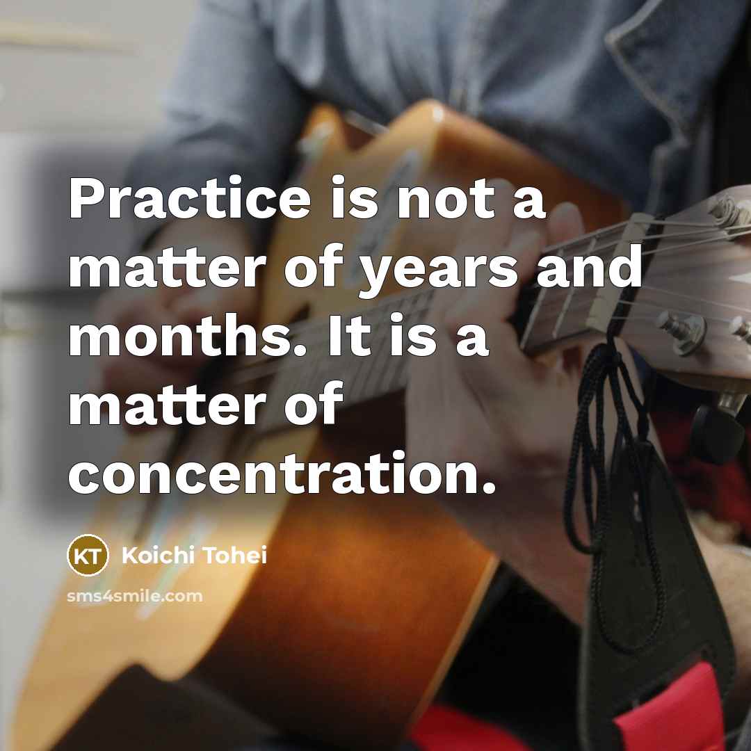 “Practice is not a matter of years and months. It…” quote by Koichi Tohei