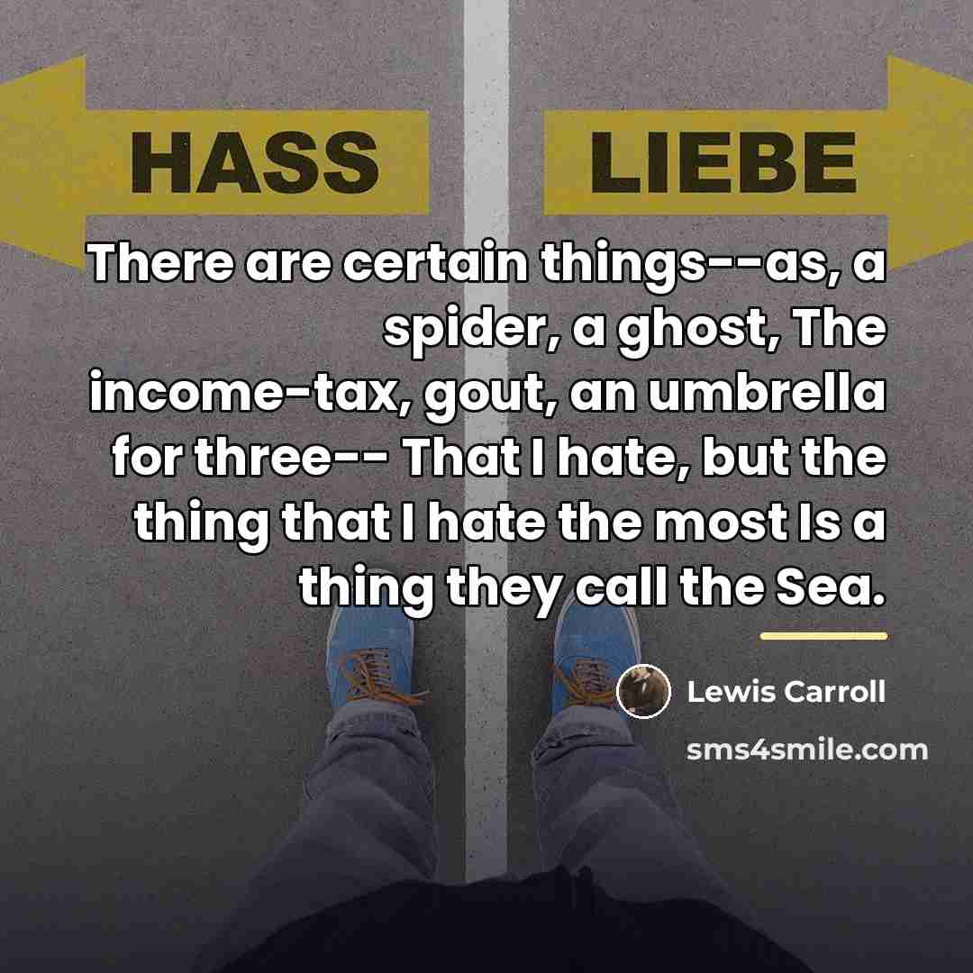 “There are certain things--as, a spider, a ghost, The income-tax,…” quote by Lewis Carroll