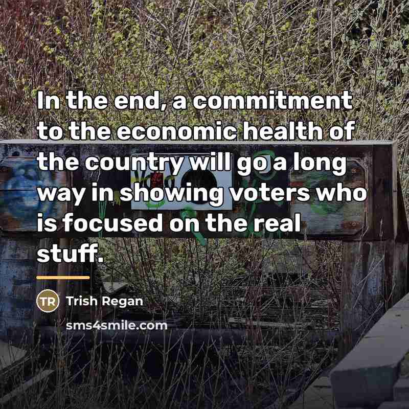 “In the end, a commitment to the economic health of…” quote by Trish Regan