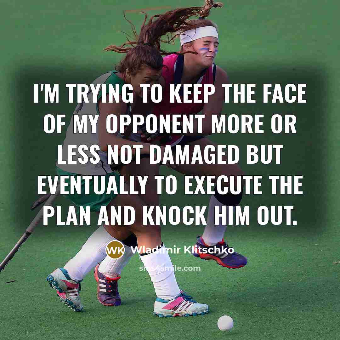 “I'm trying to keep the face of my opponent more…” quote by Wladimir Klitschko